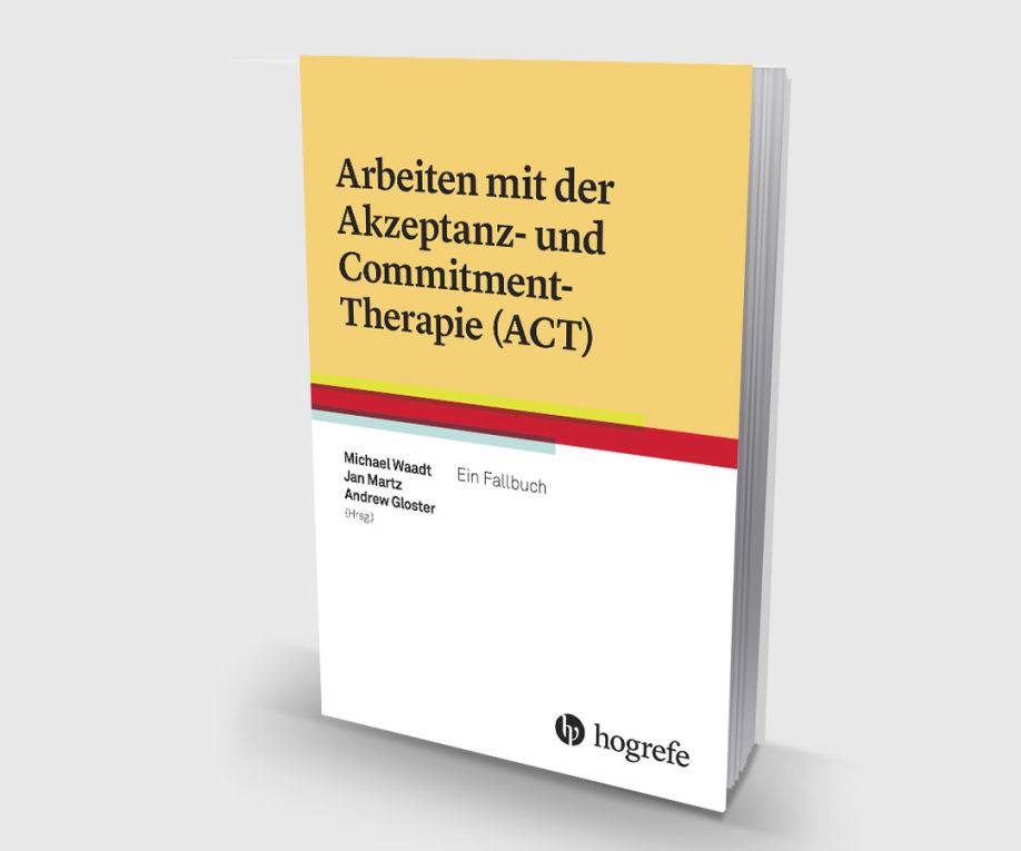 Ein Fallbuch ACT Therapie